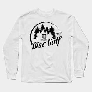 Disc Golf is Nice Long Sleeve T-Shirt